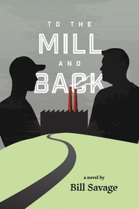 Enlarge image Cover: To the Mill and Back - BOOKBABY