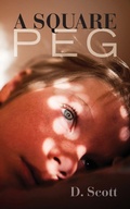 Cover: A Square Peg - Palmetto Publishing