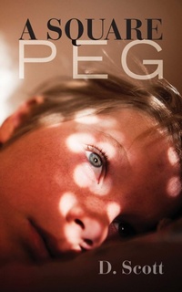 Enlarge image Cover: A Square Peg - Palmetto Publishing