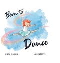 Cover: Born to Dance - Paynes Point Press