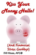 Cover: Kiss Your Money Hello! - Wild Lake Press