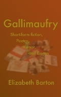 Cover: Gallimaufry - Bartonia Publishing