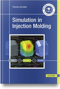Abbildung von: Simulation in Injection Molding - Hanser Publications