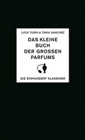 Cover: Das kleine Buch der gro&szlig;en Parfums - D&ouml;rlemann