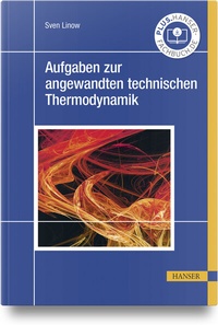 Abbildung von: Aufgaben zur angewandten technischen Thermodynamik - Hanser