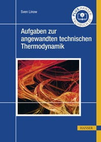 Abbildung von: Aufgaben zur angewandten technischen Thermodynamik - Hanser
