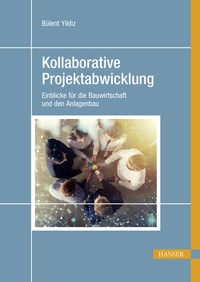 Enlarge image Cover: Kollaborative Projektabwicklung - Hanser