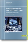 Cover: Informationssicherheit nach VDA&reg; ISA & TISAX&reg; - Hanser
