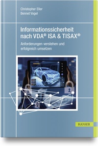 Abbildung von: Informationssicherheit nach VDA® ISA & TISAX® - Hanser