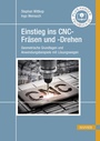 Bild: Einstieg ins CNC-Fr&auml;sen und -Drehen - Hanser