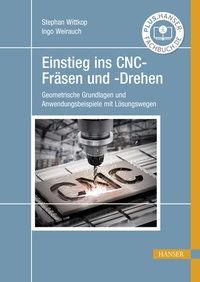 Bild vergrößern Bild: Einstieg ins CNC-Fräsen und -Drehen - Hanser