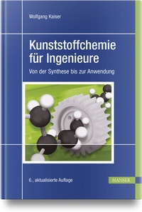 Abbildung von: Kunststoffchemie für Ingenieure - Hanser