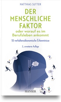 Abbildung von: Der menschliche Faktor oder worauf es im Berufsleben ankommt - Hanser