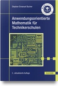 Cover: Anwendungsorientierte Mathematik f&uuml;r Technikerschulen - Hanser