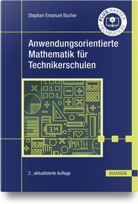 Abbildung von: Anwendungsorientierte Mathematik für Technikerschulen - Hanser