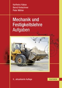 Abbildung von: Mechanik und Festigkeitslehre - Aufgaben - Hanser