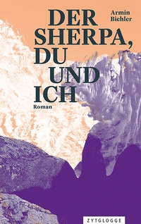 Abbildung von: Der Sherpa, du und ich - Zytglogge