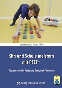 Abbildung von: Kita und Schule meistern mit PFEF+ - modernes lernen