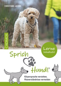 Abbildung von: Sprich Hund! - Cadmos Verlag