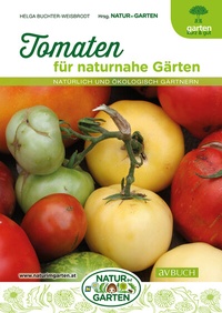Abbildung von: Tomaten für naturnahe Gärten - Cadmos Verlag