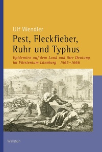 Abbildung von: Pest, Fleckfieber, Ruhr und Typhus - Wallstein