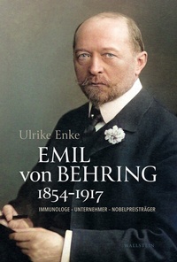 Abbildung von: Emil von Behring 1854-1917 - Wallstein