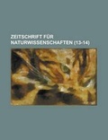 Cover: Zeitschrift Fur Naturwissenschaften (13-14) - Rarebooksclub.com