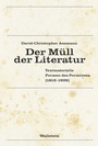 Cover: Der Müll der Literatur - Wallstein