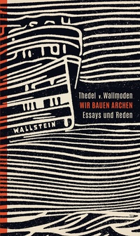 Abbildung von: Wir bauen Archen - Wallstein
