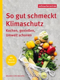 Abbildung von: So gut schmeckt Klimaschutz - Verbraucherzentrale NRW e.V.
