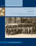 Cover: Waldwissen : Professionalisierung der Forstwissenschaft in Hann. M&uuml;nden 1868-1972 - Universit&auml;tsverlag G&ouml;ttingen