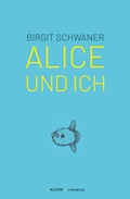 Cover: Alice und ich - Klever Verlag