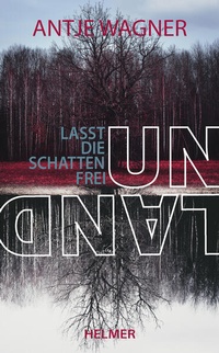 Enlarge image Cover: Unland - Ulrike Helmer Verlag
