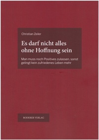 Abbildung von: Es darf nicht alles ohne Hoffnung sein - Roderer Verlag