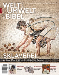 Abbildung von: Welt und Umwelt der Bibel / Sklaverei - Katholisches Bibelwerk e.V.