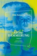 Cover: Atomd&auml;mmerung - Verlag Das Kulturelle Ged&auml;chtnis