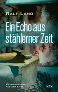 Cover: Ein Echo aus st&auml;hlerner Zeit - KBV