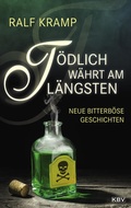 Cover: T&ouml;dlich w&auml;hrt am l&auml;ngsten - KBV