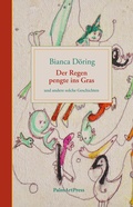 Cover: Der Regen pengte ins Gras - PalmArtPress