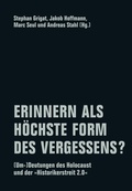 Abbildung von: Erinnern als höchste Form des Vergessens? - Verbrecher