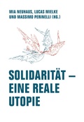 Cover: Solidarit&auml;t - Eine reale Utopie - Verbrecher