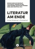 Cover: Literatur am Ende - B&uuml;chner-Verlag