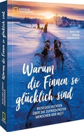 Cover: Warum die Finnen so gl&uuml;cklich sind - National Geographic Deutschland