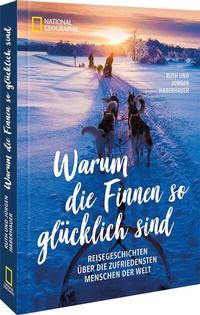Abbildung von: Warum die Finnen so glücklich sind - National Geographic Deutschland