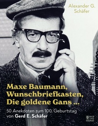 Abbildung von: Maxe Baumann, Wunschbriefkasten, Die goldene Gans . - Bild und Heimat Verlag