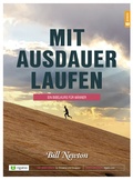 Cover: Mit Ausdauer Laufen - Ein Bibelkurs f&uuml;r M&auml;nner - rigatio Stiftung