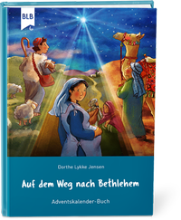 Abbildung von: Auf dem Weg nach Bethlehem - Bibellesebund