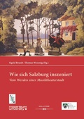 Cover: Wie sich Salzburg inszeniert - Hollitzer Wissenschaftsverlag