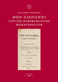 Cover: Don Giovanni und die habsburgische Heiratspolitik - Hollitzer Wissenschaftsverlag