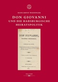 Cover: Don Giovanni und die habsburgische Heiratspolitik - Hollitzer Wissenschaftsverlag